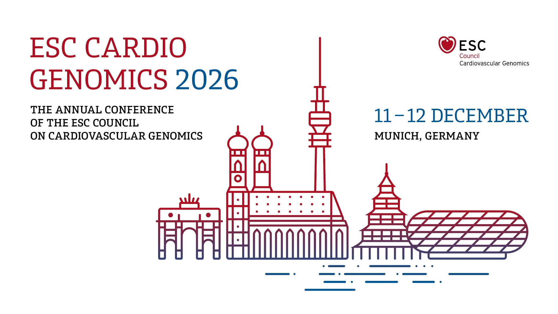 ESC Cardio Genomics 2026 - The Annual Conference of the ESC Council on Cardiovascular Genomics | 11 - 12 December, Munich, Germany